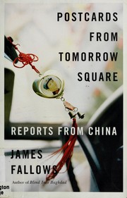 Cover of Postcards from Tomorrow Square by James M. Fallows