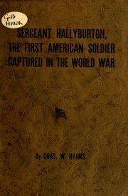 Front cover of Sergeant Hallyburton, the first American soldier captured in the world war by Charles W. Hyams