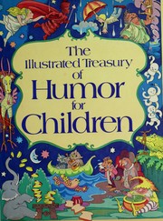 Cover of The Illustrated treasury of humor for children by Judith Hendra