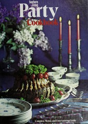 Front cover of Southern living party cookbook by Celia Marks