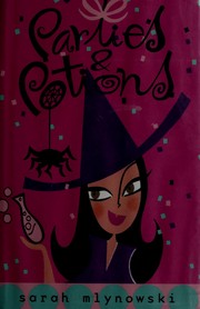 Front cover of Parties & potions by Sarah Mlynowski