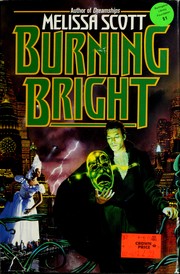 Cover of Burning bright by Melissa Scott