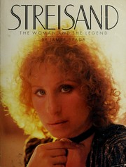 Front cover of Streisand, the woman and the legend by James Spada