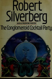 Front cover of The conglomeroid cocktail party by Robert Silverberg