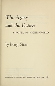 Front cover of The Agony and the Ecstasy by Irving Stone