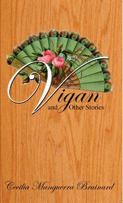 Cover of Vigan and other stories by Cecilia Manguerra Brainard