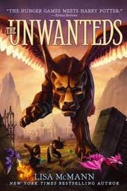 Front cover of The Unwanteds (The Unwanteds #1) by Lisa McMann