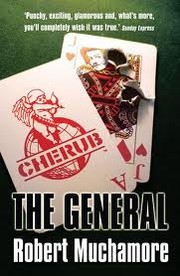Cover of Cherub 10 The General by Robert Muchamore