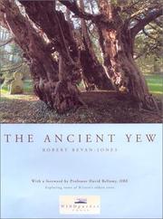 Cover of The ancient yew by Robert Bevan-Jones