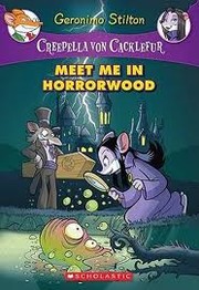 Front cover of Creepella von Cacklefur 02 Meet me in Horrorwood by Elisabetta Dami