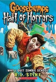 Cover of Why I Quit Zombie School by Robert Lawrence Stine