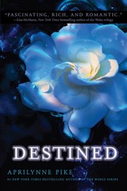 Front cover of Destined (Wings Series, Book 4) by Aprilynne Pike