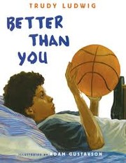 Cover of Better than you by Trudy Ludwig