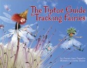 Cover of The Tiptoe Guide to Tracking Fairies by Ammi-Joan Paquette