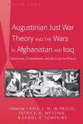 Front cover of Augustinian just war theory and the wars in Afghanistan and Iraq by Craig J. N. De Paulo