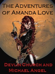 Front cover of The Adventures of Amanda Love by Devlin Church