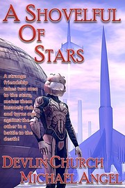 Front cover of A Shovelful of Stars by Michael Angel