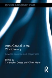 Front cover of Arms control in the 21st century by Christopher Daase