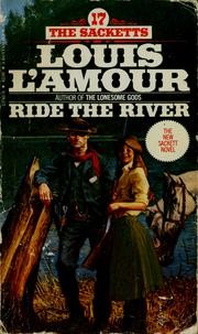 Cover of Ride the river by Louis L'Amour