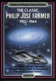 Front cover of The Classic Philip José Farmer by Philip José Farmer