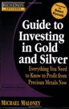 Front cover of Guide to Investing in Gold and Silver by Mike Maloney