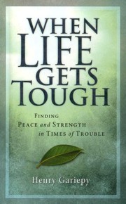 Cover of When Life Gets Tough by Henry Gariepy