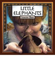 Cover of Little elephants by Graeme Base