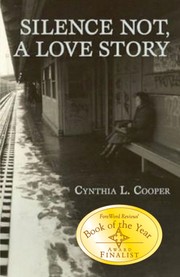 Front cover of Silence Not A Love Story by Cynthia L. Cooper