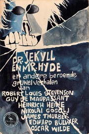 Cover of Dr. Jekyll en Mr. Hyde, en ander beroemde gruwelverhalen by Robert Louis Stevenson