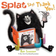 Front cover of Splat says thank you! by Rob Scotton