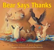 Cover of Bear says thanks by Karma Wilson