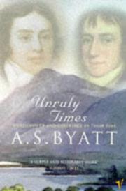 Cover of Unruly Times by A. S. Byatt