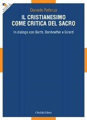 Front cover of Il Cristianesimo come critica del sacro by Daniele Referza