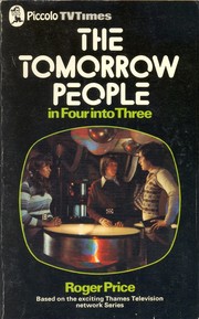 Front cover of Tomorrow People in Four into Three by Roger Price
