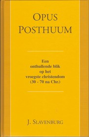 Front cover of Opus posthuum by Jacob Slavenburg