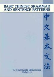 Cover of Basic Chinese grammar and sentence patterns by A. D. Syrokomla-Stefanowska