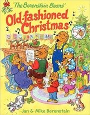 Cover of The Berenstain Bears' old-fashioned Christmas by Jan Berenstain