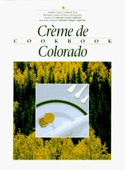 Cover of Crème de Colorado cookbook. by Junior League of Denver