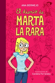 Cover of El diario de Marta la rara by Ana Bermejo