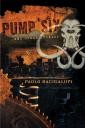 Front cover of Pump Six and Other Stories by Paolo Bacigalupi
