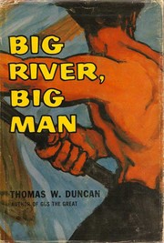 Cover of Big river, big man by Thomas W. Duncan