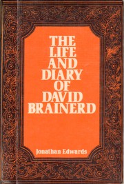 Front cover of The Life and Diary of David Brainerd by Jonathan Edwards