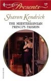 Front cover of The Mediterranean Prince's Passion by Sharon Kendrick