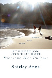 Front cover of Foundation Stone of Hope by Shirley Anne