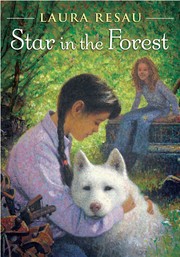 Front cover of Star in the Forest by Laura Resau