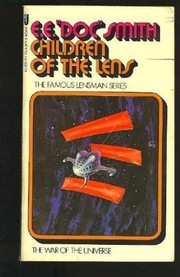 Front cover of Children Of The Lens (Lensman Series, No 6) by Edward E. Smith