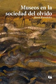 Front cover of Museos en la Sociedad del Olvido by Horst Kurnitzky