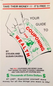 Cover of Your guide to couponing for wealth by Steven Caudill