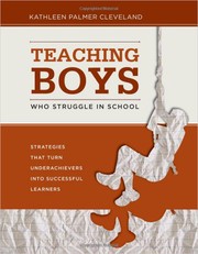 Front cover of Teaching Boys who Struggle in School by Kathleen Palmer Cleveland