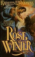 Front cover of A Rose In Winter by Kathleen E. Woodiwiss